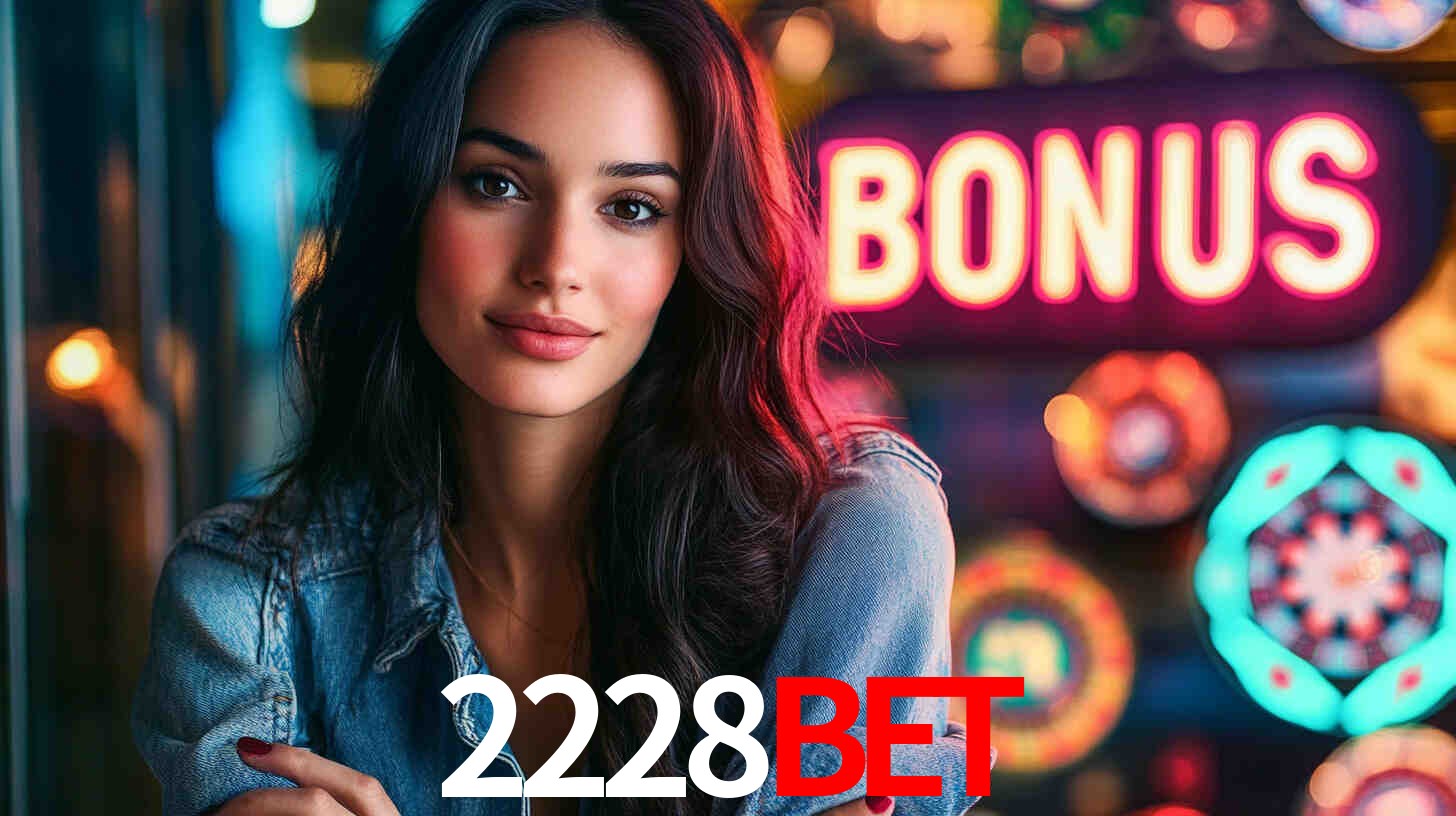 Daily Bonuses 2228bet
